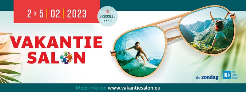 Vakantiebeurs Brussels 2 > 5 FEBRUARY 2023 BRUSSELS EXPO